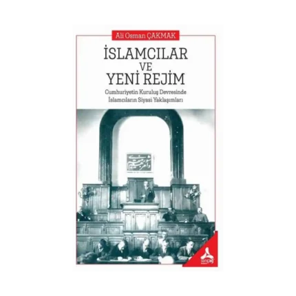 İslamcılar ve Yeni Rejim