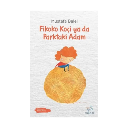 Fikoko Koçi ya da Parktaki Adam
