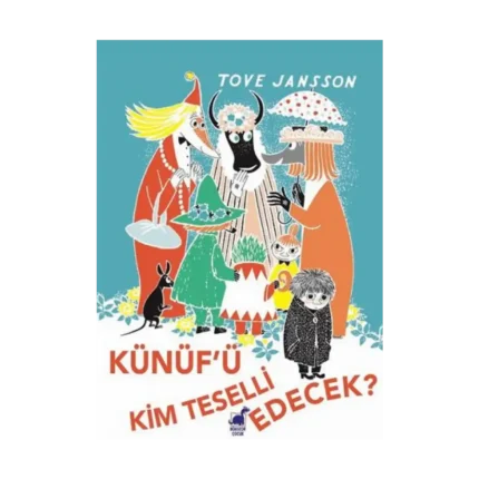 Künüf'ü Kim Teselli Edecek?