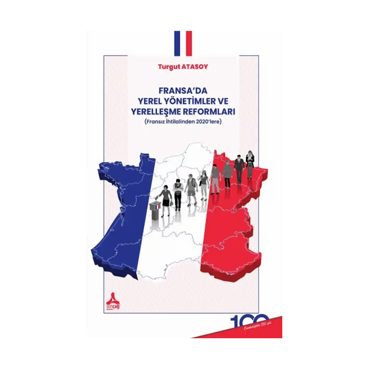 474f0-fransa-da-yerel-yonetimler-ve-yerellesme-reformlari-1-1.webp Fransa'da Yerel Yönetimler ve Yerelleşme Reformları - Görsel 1