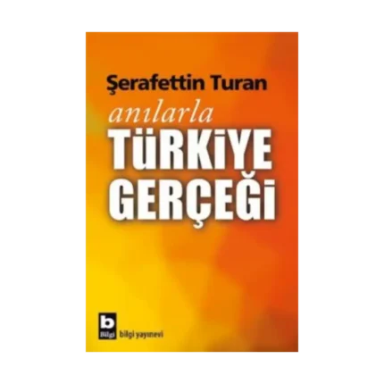 Anılarla Türkiye Gerçeği