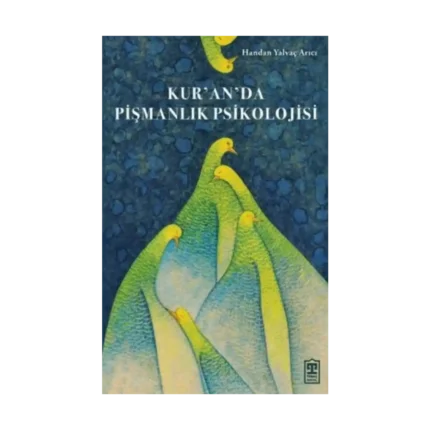 Kur’an’da Pişmanlık Psikolojisi