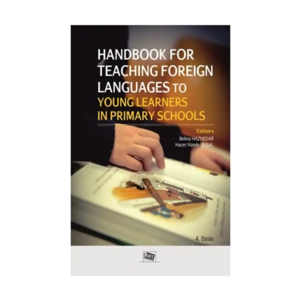 Handbook For Teaching Foreign Languages To Young Learners In Primary Schools.