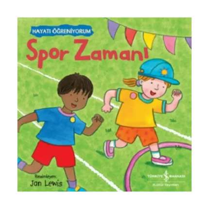 Spor Zamanı – Hayatı Öğreniyorum