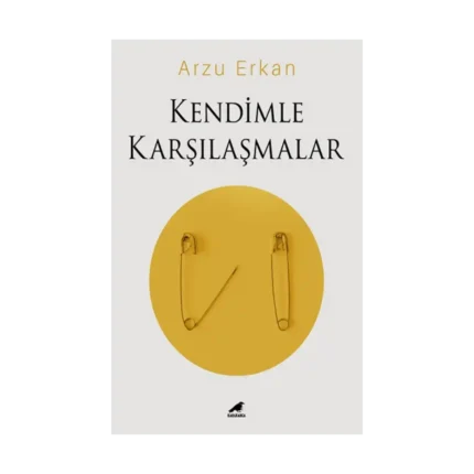 Kendimle Karşılaşmalar