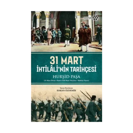 31 Mart İhtilali'nin Tarihçesi
