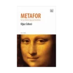 Metafor ve Şiir Dilinin Yapısal Özellikleri