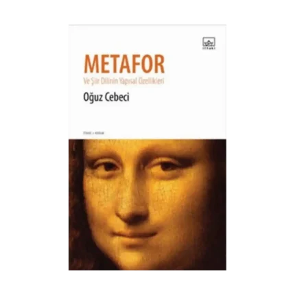 Metafor ve Şiir Dilinin Yapısal Özellikleri