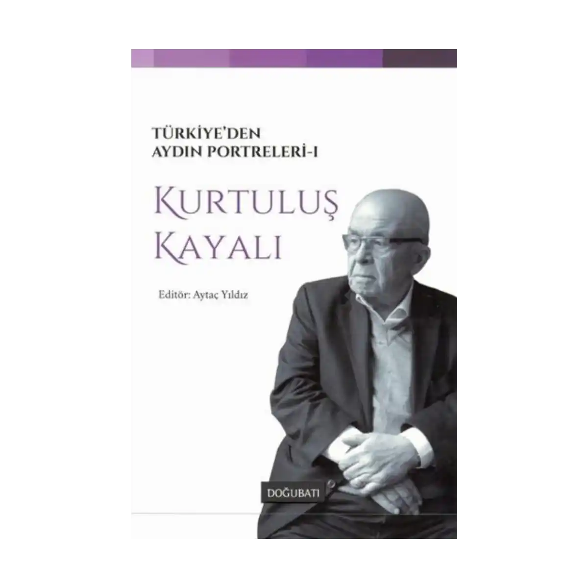 48e81-turkiye-den-aydin-portreleri-1-1-1.webp Türkiye'den Aydın Portreleri 1 - Görsel 1