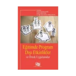 Eğitimde Program Dışı Etkinlikler Ve Örnek Uygulamalar