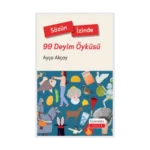 Sözün İzinde - 99 Deyim Öyküsü