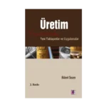 Üretim Yönetiminde Yeni Yaklaşımlar ve Uygulamalar