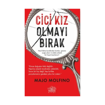 Cici Kız Olmayı Bırak