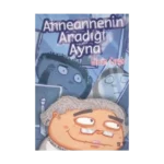 Annenannenin Aradığı Ayna (Renkli Resimli Büyük Boy)