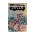 Ağır Taşlar -Aforizmalarımdan Seçmelerim