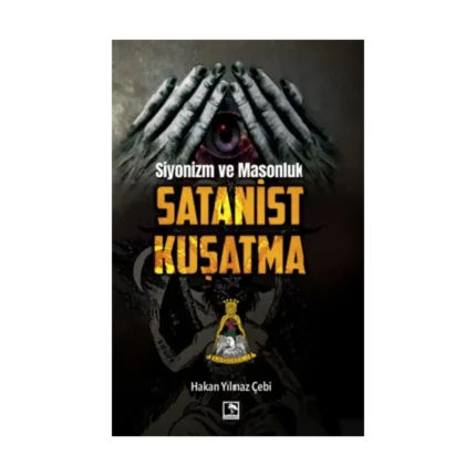 Siyonizm ve Masonluk - Satanist Kuşatma