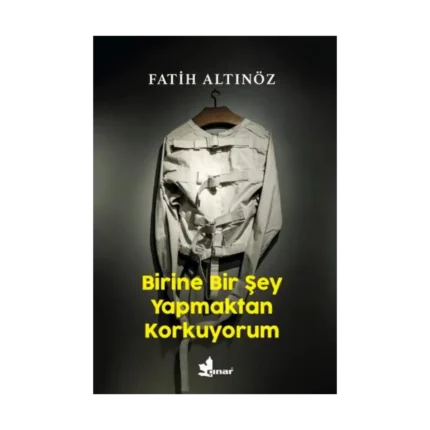 Birine Bir Şey Yapmaktan Korkuyorum