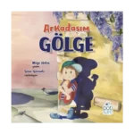 Arkadaşım Gölge