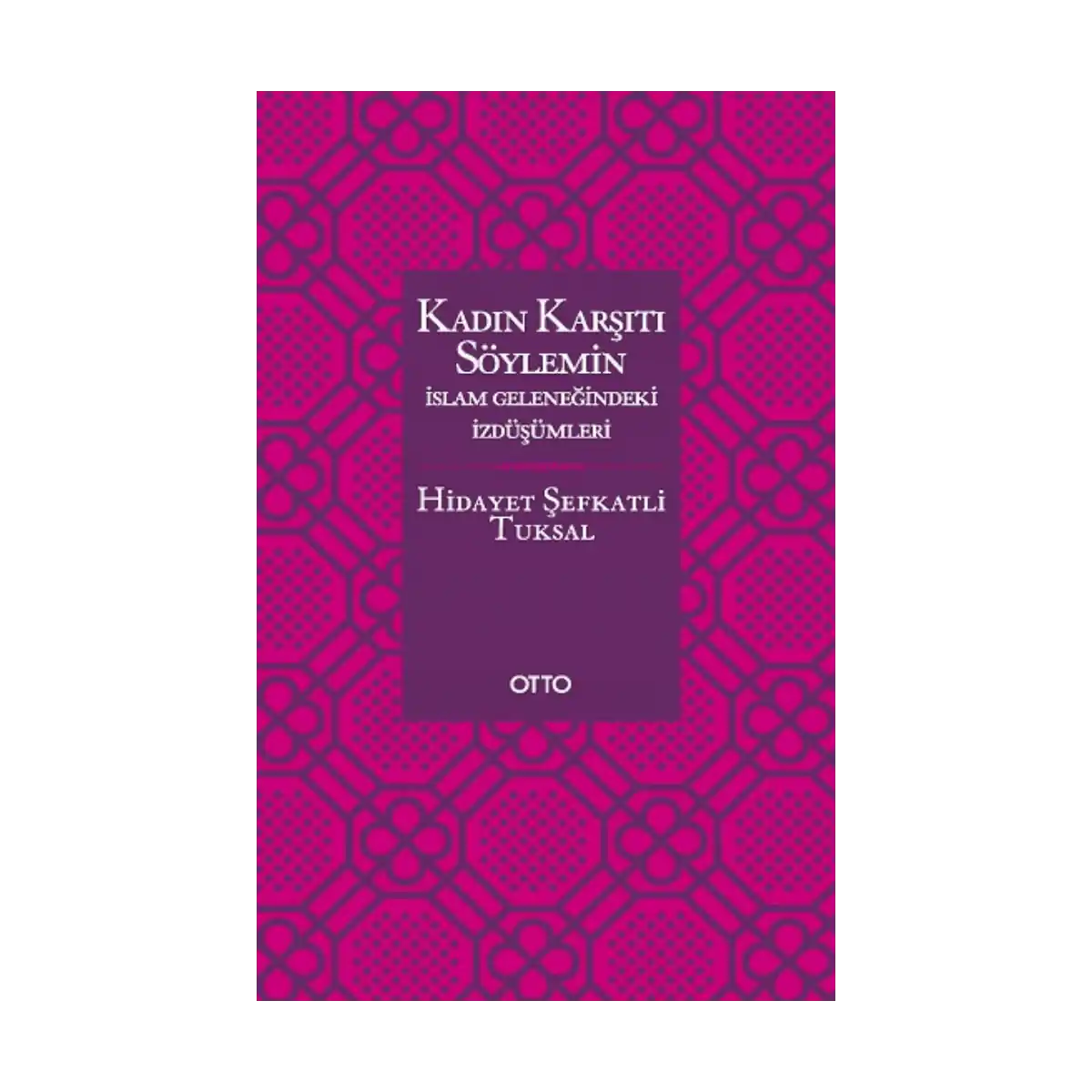 49dc8-kadin-karsiti-soylemin-islam-gelenegindeki-izdusumleri-1-1.webp Kadın Karşıtı Söylemin İslam Geleneğindeki İzdüşümleri - Görsel 1