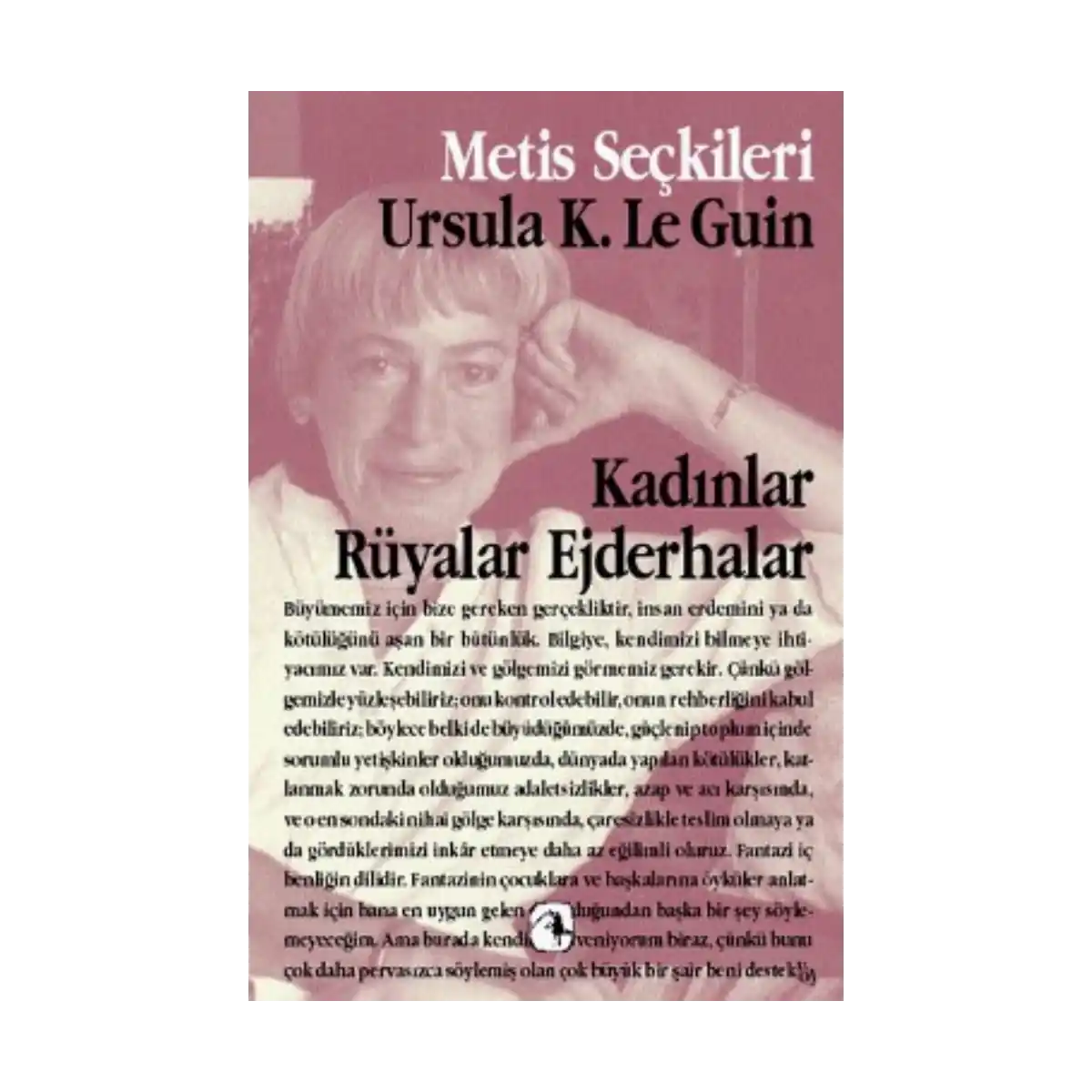 49e32-kadinlar-ruyalar-ejderhalar-ursula-k-le-guin-den-secme-yazilar-m-s-9-1-1.webp Kadınlar Rüyalar Ejderhalar: Ursula K. Le Guin'den Seçme Yazılar (M.S 9) - Görsel 1