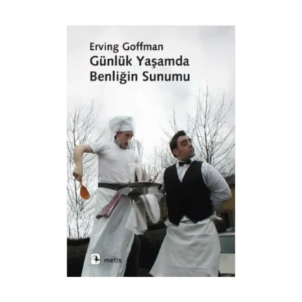 Günlük Yaşamda Benliğin Sunumu