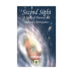 Second Sight: A Study of Natural and Induced Clairvoyance