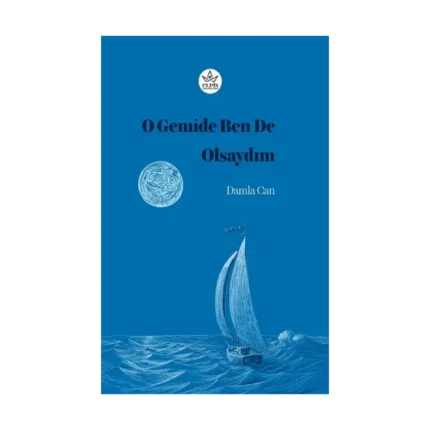 O Gemide Ben De Olsaydım