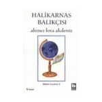 Halikarnas Balıkçısı - Altıncı Kıta Akdeniz Bütün Eserleri 9