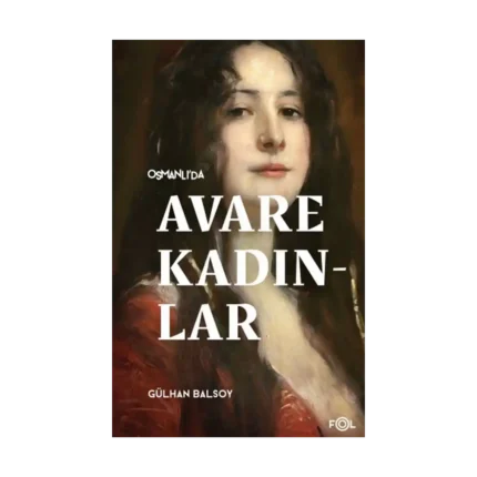 Osmanlı’da Avare Kadınlar