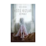 Kötü Kızlar Ölmez