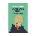 Ateş Kuşu 3 - Dünyanın Sonu