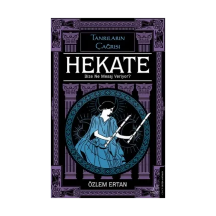 Hekate Bize Ne Mesaj Veriyor-Tanrıların Çağrısı