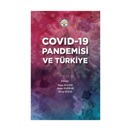 Covid 19 Pandemisi ve Türkiye
