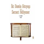 Serseri Milyoner - İki Damla Gözyaşı