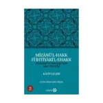 Mizanü’l-Hakk Fi İhtiyari’l-Ehakk