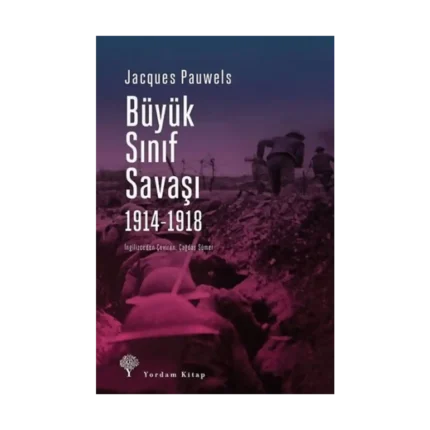 Büyük Sınıf Savaşı 1914 - 1918