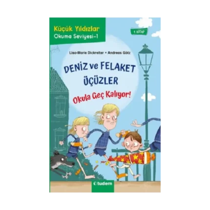 Deniz ve Felaket Üçüzler - Okula Geç Kalıyor!