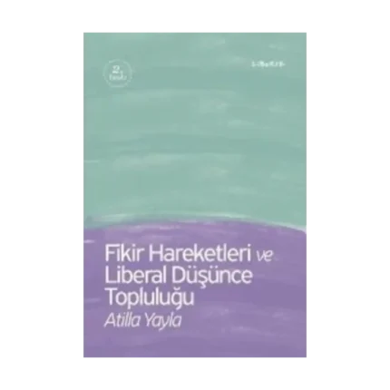 Fikir Hareketleri ve Liberal Düşünce Topluluğu