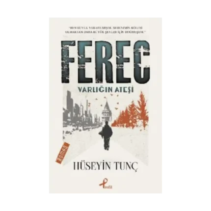 Ferec - Varlığın Ateşi
