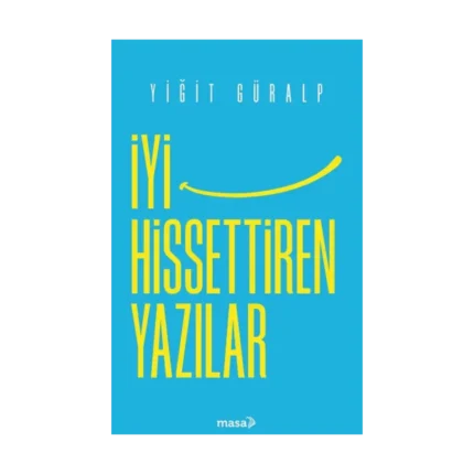 İyi Hissettiren Yazılar