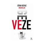 Siyah Beyaz Hikayeler