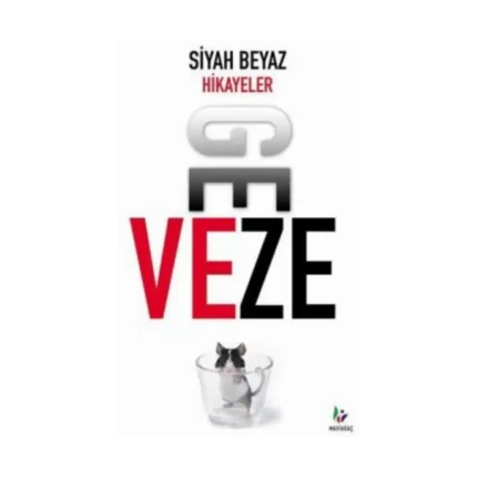Siyah Beyaz Hikayeler