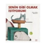 Senin Gibi Olmak İstiyorum!