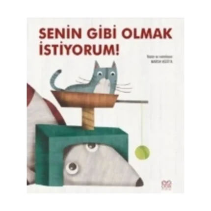 Senin Gibi Olmak İstiyorum!