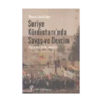 Suriye Kürdistanı'nda Savaş ve Devrim