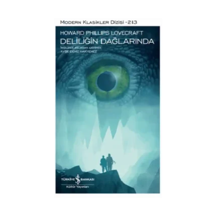 Deliliğin Dağlarında (Ciltli)