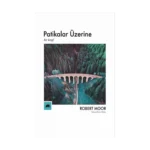 Patikalar Üzerine, Bir Keşif