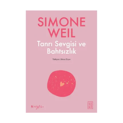 Tanrı Sevgisi ve Bahtsızlık