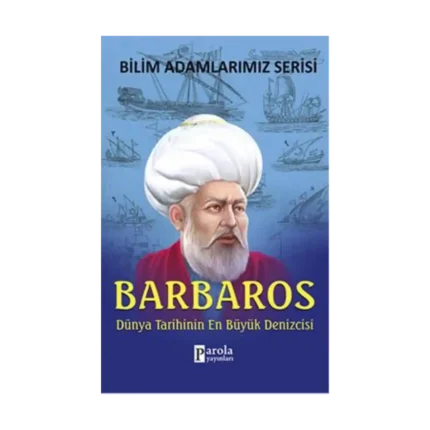 Bilim Adamlarımız Serisi: Barbaros