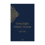 Gençliğin Anlam Arayışı